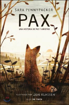 Pax. Una Historia de Paz Y Amistad / Pax