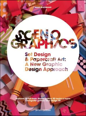 Scenographics: Handmade &amp; 3D Graphic Design - A New Approach