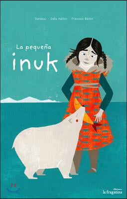 La peque?a Inuk/ The small Inuk