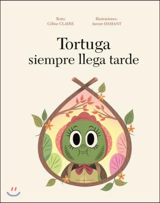 Tortuga Siempre Llega Tarde