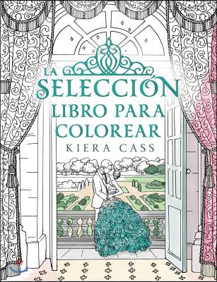 La Seleccion. Libro Para Colorear = The Selection Coloring Book