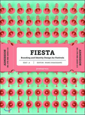 Fiesta: The Branding and Identity for Festivals