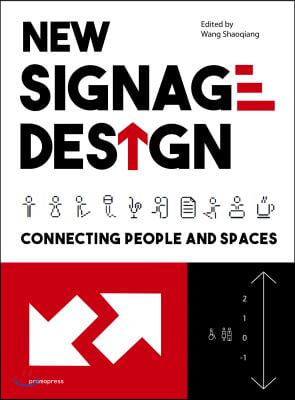 New Signage Design: Connecting People &amp; Spaces