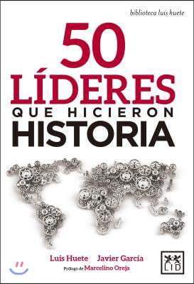 50 L?deres Que Hicieron Historia