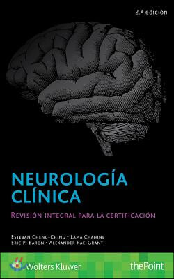 Neurolog?a Cl?nica: Revisi?n Integral Para La Certificaci?n