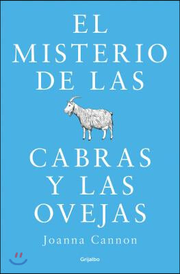 El Misterio de Las Cabras Y Las Ovejas / The Trouble with Goats and Sheep
