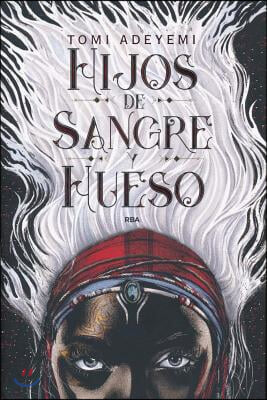Hijos de Sangre Y Hueso / Children of Blood and Bone