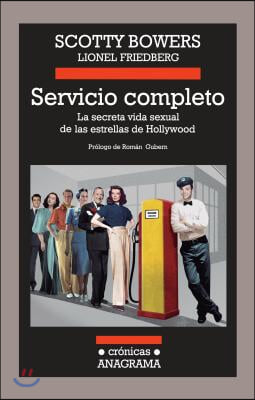 Servicio Completo: La Secreta Vida Sexual de las Estrellas de Hollywood = Full Service