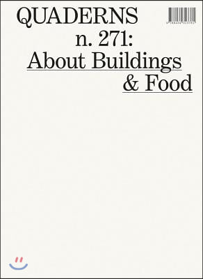 About Buildings &amp; Food: Quaderns #271