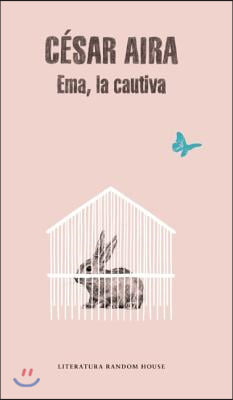 Emma, La Cautiva / Ema, the Captive