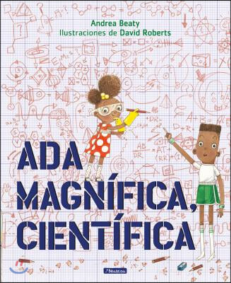 Ada Magnifica, cientifica/ Ada Twist, Scientist Cast