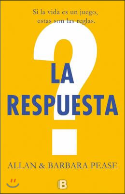 La Respuesta: Aprende a Tomar Las Riendas de Tu Vida y Convertirte En La Persona Que Quieres Ser/ The Answer