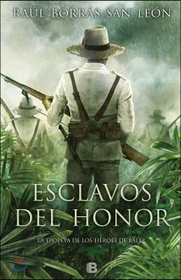 Esclavos del honor / Slaves of honor