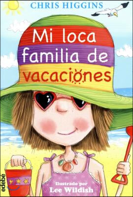 Mi Loca Familia de Vacaciones