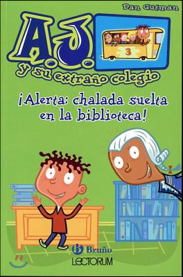 ˇAlerta, chalada suelta en la biblioteca! / Mrs. Roopy Is Loopy!