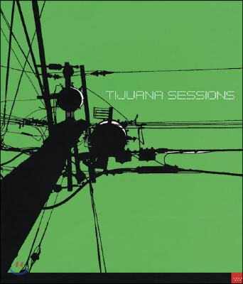 Tijuana Sessions