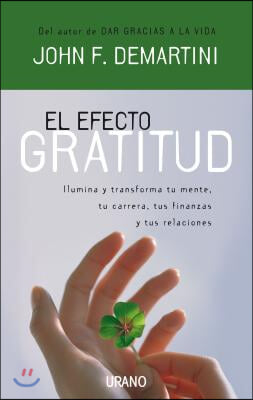 El efecto gratitud/ The Gratitude Effect
