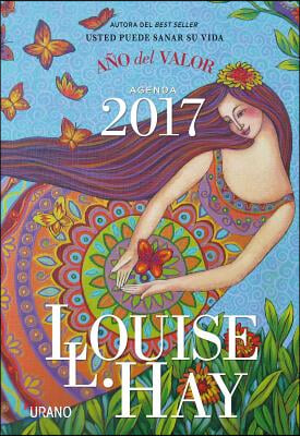 Agenda Louise Hay 2017. Ano del Valor