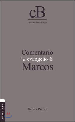 Comentario Al Evangelio de Marcos