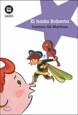 El hada Roberta /The Fairy Roberta