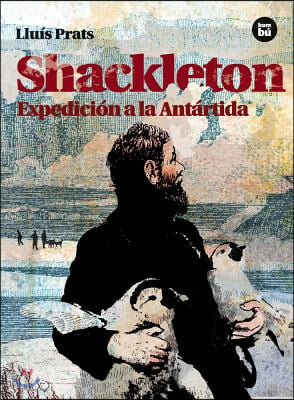 Shackleton: Expedicion a la Antartida