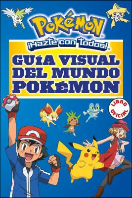 Guia Visual del Mundo Pokemon / Pokemon Visual Companion