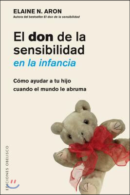 Don de la Sensibilidad En La Infancia, El