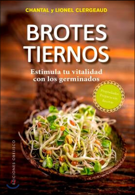 Brotes tiernos / Tender Sprouts
