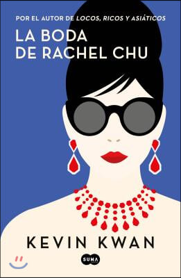 La Boda de Rachel Chu / China Rich Girlfriend