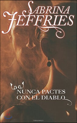 Nunca Pactes Con el Diablo = Don&#39;t Bargain with the Devil