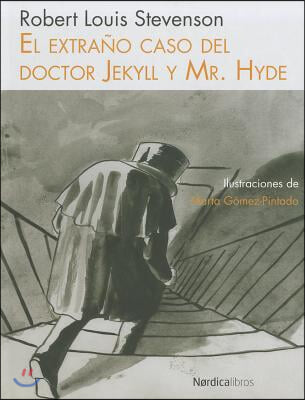 El extrano caso del doctor Jekyll y Mr. Hyde / The Strange Case of Dr. Jekyll and Mr. Hyde