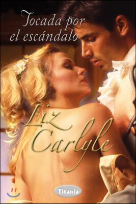 Tocada Por el Escandalo = Touched by the Scandal