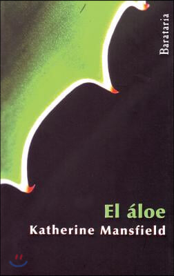 El aloe / The aloe