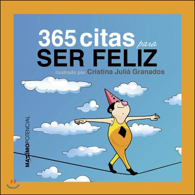 365 citas para ser feliz/ 365 dating to be happy