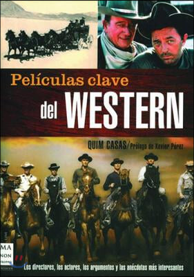 Pel&#237;culas Clave del Western