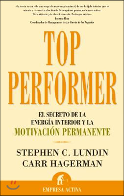 Top Performer: El Secreto de La Energia Interior y La Motivacion Permanente