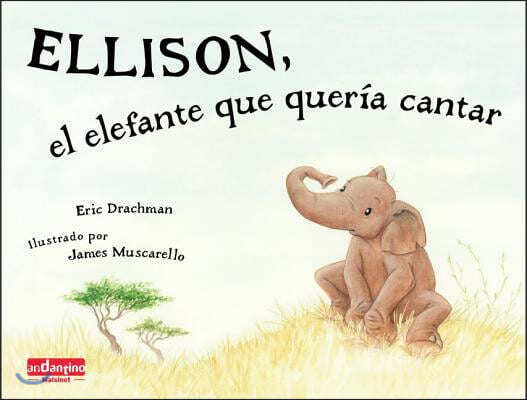 Ellison, El Elefante Que Queria Cantar