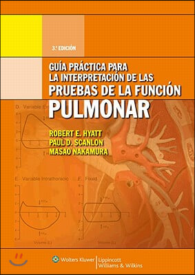 Guia Practica Para La Interpretacion de la Pruebas de la Funcion Pulmonar