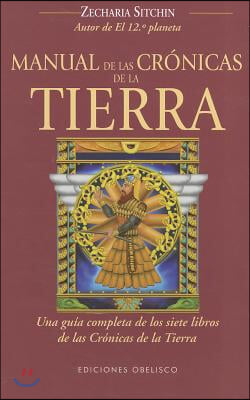 Manual de las cronicas de la tierra / The Earth Chronicles Handbook