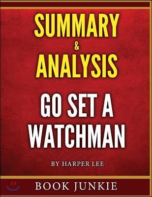 Go Set a Watchman: Summary & Analysis