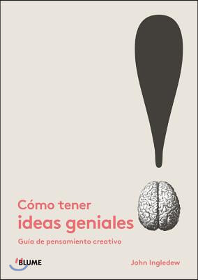 Como tener ideas geniales / How to Have Great Ideas