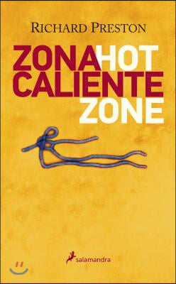 Zona caliente / The Hot Zone