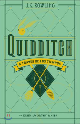 Quidditch a Traves de Los Tiempos / Quidditch Through the Ages