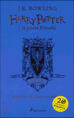 Harry Potter Y La Piedra Filosofal (20 Aniv. Ravenclaw) / Harry Potter and the S Orcerer&#39;s Stone (Ravenclaw)