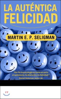 Auténtica Felicidad / Authentic Happiness