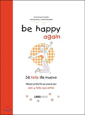 Be Happy Again (Se Feliz de Nuevo)