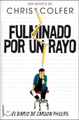 Fulminado Por un Rayo: El Diario de Carson Phillips