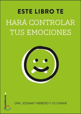 Este Libro Te Hara Controlar Tus Emociones