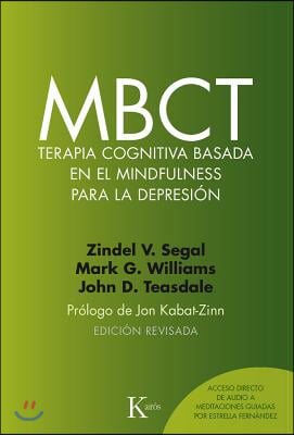 Mbct Terapia Cognitiva Basada En El Mindfulness Para La Depresion