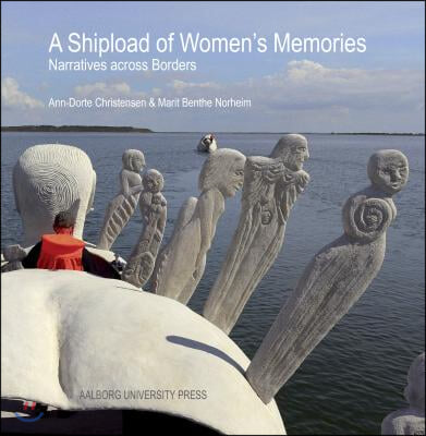 A Shipload of Women&#39;s Memories